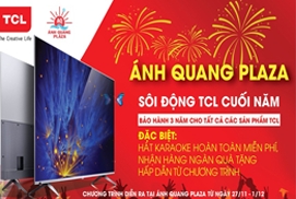 Ánh Quang Plaza Sôi động TCL cuối năm